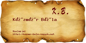 Kázmér Béla névjegykártya